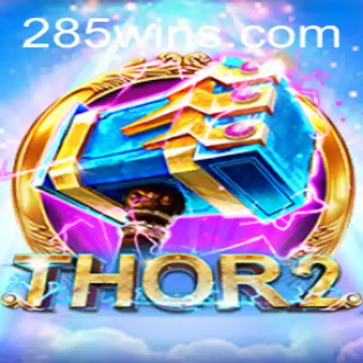 The Exciting World of Thor2: Unveiling the Adventure with 285win.COM