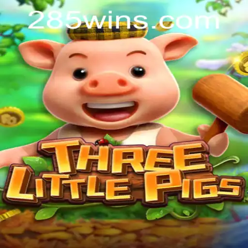 THREELITTLEPIGS: A Modern Twist on a Classic Tale with 285win.COM